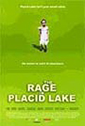 The Rage in Placid Lake